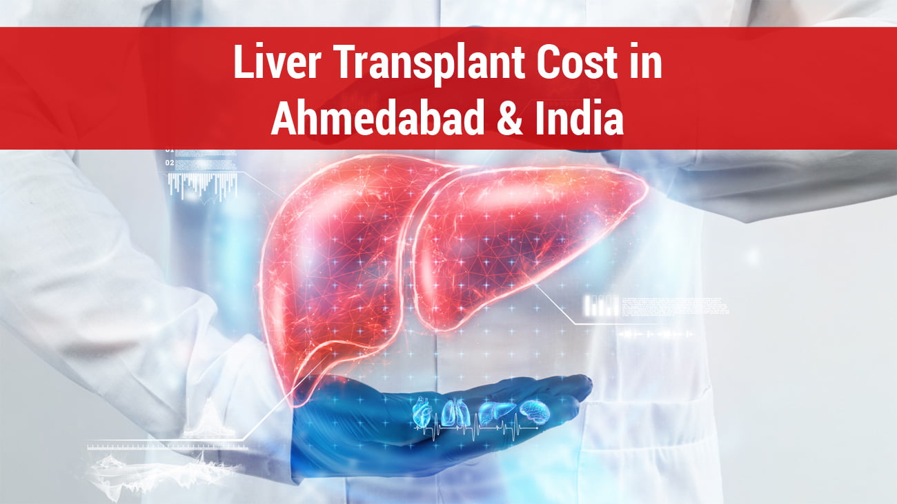 Liver Transplant Cost in Ahmedabad Dr Divakar Jain